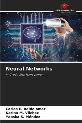 Neural Networks by Baldelomar, Carlos E.