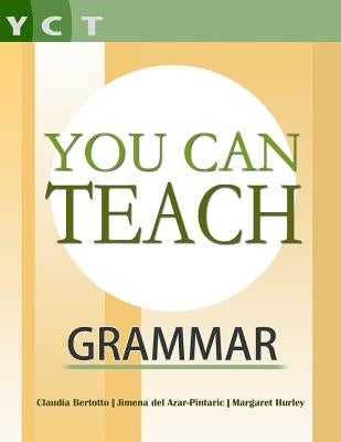 You Can Teach Grammar by del Azar, Jimena