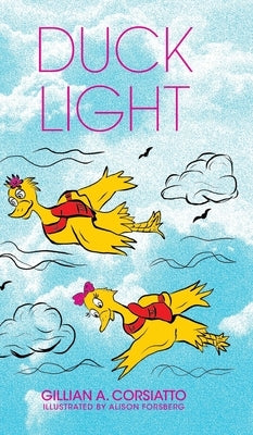 Duck Light by Corsiatto, Gillian A.
