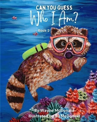 Can You Guess Who I Am? Book 2 by McDonald, Wayne