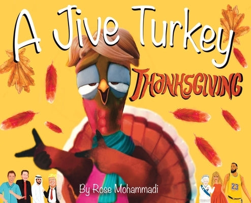 A Jive Turkey Thanksgiving by Mohammadi, Rose