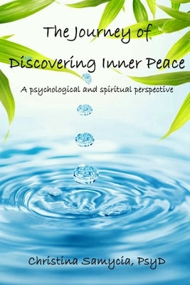 The Journey of Discovering Inner Peace by Samycia, Christina