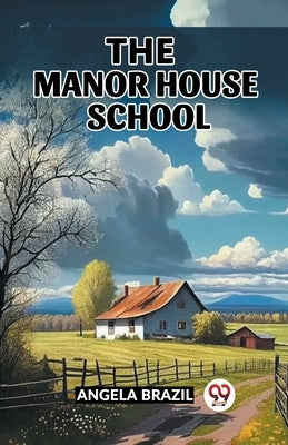 The Manor House School by Brazil, Angela