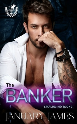 The Banker: An age gap bodyguard romance by James, January
