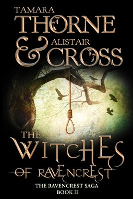 The Witches of Ravencrest: Volume two of The Ravencrest Saga by Cross, Alistair