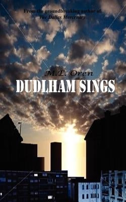 Dudlham Sings by Oren, M. E.
