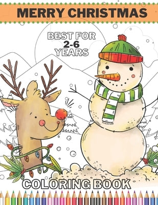 Merry Christmas Coloring Book: Fun Easy Pages To Color For Kids Cute Holiday Designs by Color, Just