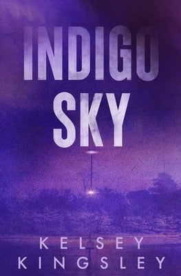 Indigo Sky by Kingsley, Kelsey
