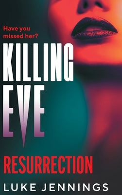 Killing Eve: Resurrection by Jennings, Luke