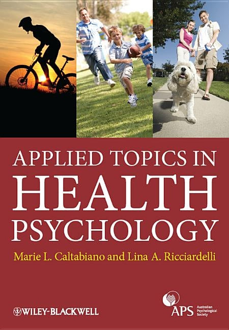 Applied Topics in Health Psych by Caltabiano, Marie Louise