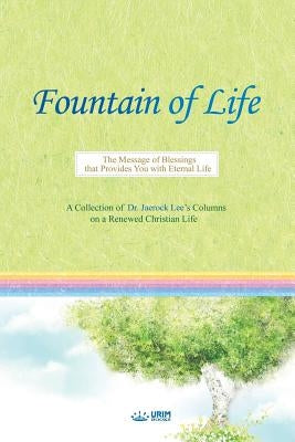 Fountain of Life by Jaerock, Lee