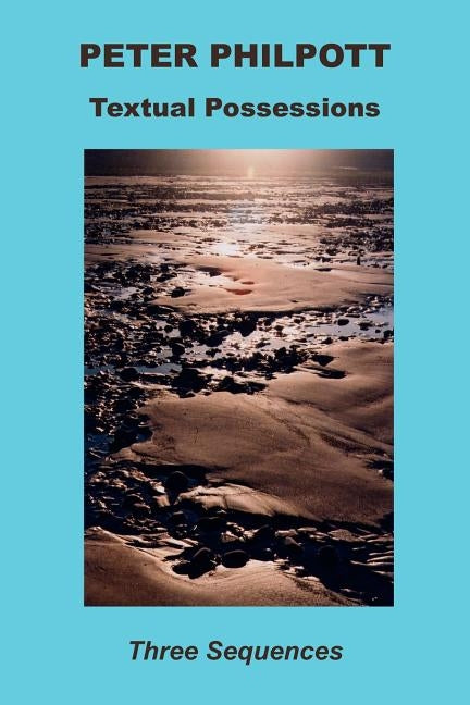 Textual Possessions by Philpott, Peter