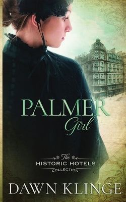 Palmer Girl by Klinge, Dawn M.