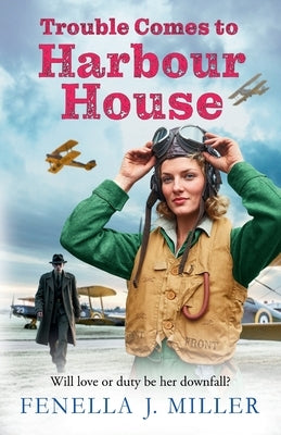 Trouble Comes to Harbour House by Miller, Fenella J.