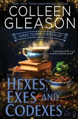Hexes, Exes and Codexes by Gleason, Colleen