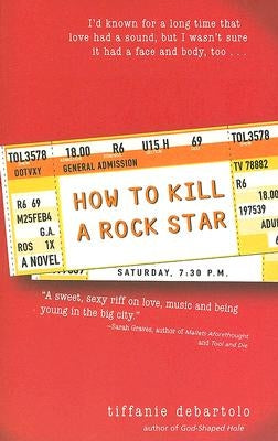 How to Kill a Rock Star by DeBartolo, Tiffanie