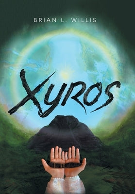 Xyros by Willis, Brian L.
