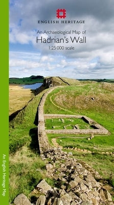 An Archaeological Map of Hadrian's Wall: 1:25 000 Scale by