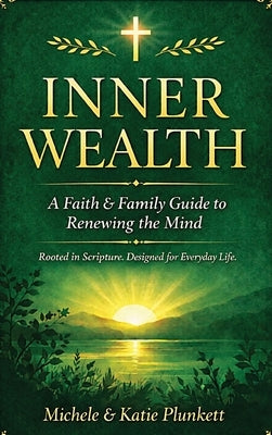 Inner Wealth by Plunkett, Michele L.