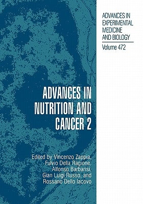 Advances in Nutrition and Cancer 2 by Zappia, Vincenzo