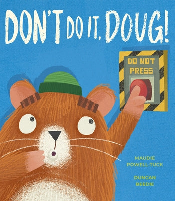 Don't Do It, Doug! by Powell-Tuck, Maudie