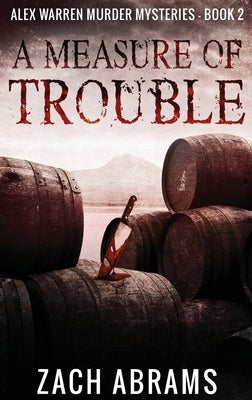 A Measure of Trouble by Abrams, Zach