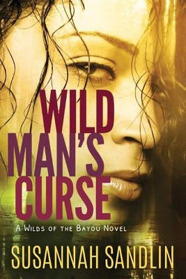 Wild Man's Curse by Sandlin, Susannah