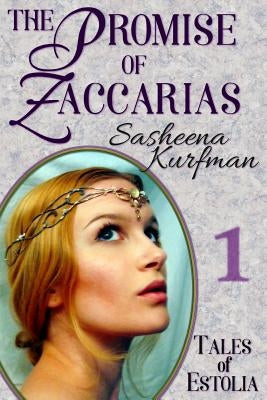 The Promise of Zaccarias by Kurfman, Sasheena a.