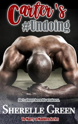 Carter's Undoing by Green, Sherelle
