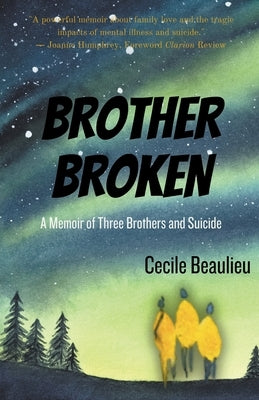 Brother Broken by Beaulieu, Cecile