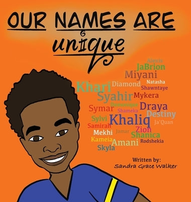 Our names are unique by Walker, Sandra Grace