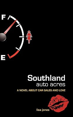 Southland Auto Acres by Jones, Lisa