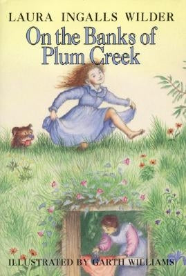 On the Banks of Plum Creek by Wilder, Laura Ingalls