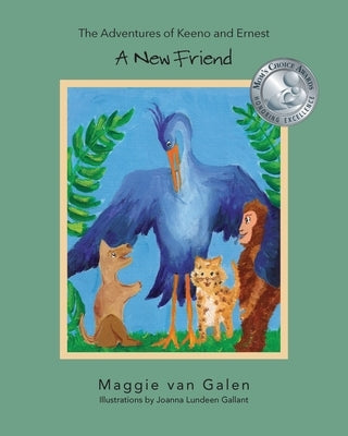 The Adventures of Keeno & Ernest: A New Friend by Van Galen, Maggie