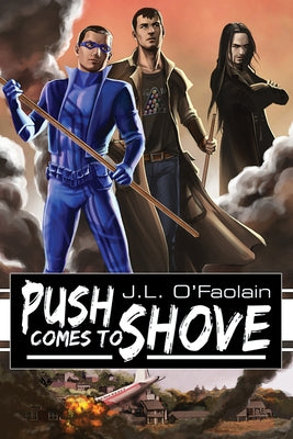 Push Comes to Shove by O'Faolain, J. L.