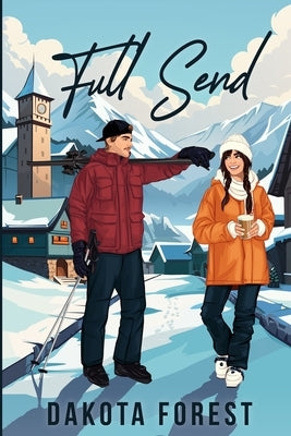 Full Send by Forest, Dakota