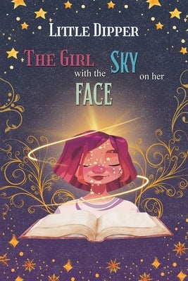 The Girl with the Sky on Her Face by Dipper, Little