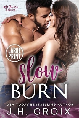 Slow Burn by Croix, J. H.