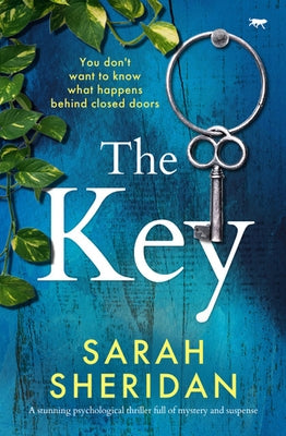 The Key: A Stunning Psychological Thriller Full of Mystery and Suspense by Sheridan, Sarah