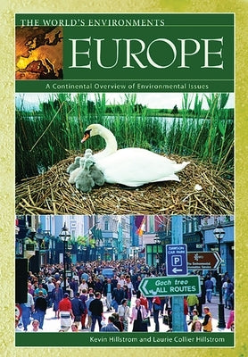 Europe: A Continental Overview of Environmental Issues by Hillstrom, Kevin