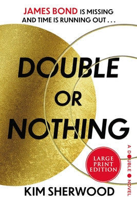 Double or Nothing: A Double O Novel by Sherwood, Kim
