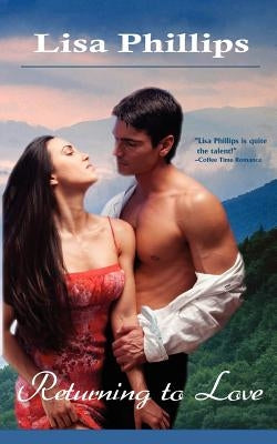 Returning to Love by Phillips, Lisa