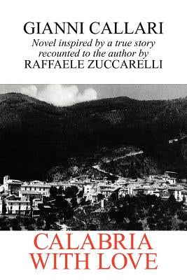 Calabria with Love by Callari, Gianni