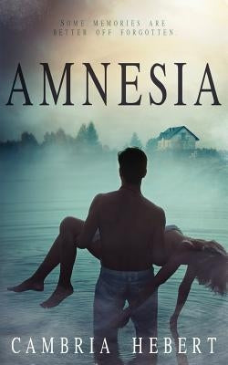 Amnesia by Hebert, Cambria