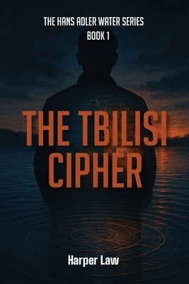 The Tbilisi Cipher by Law, Harper