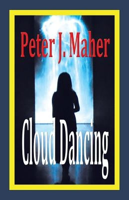 Cloud Dancing by Maher, Peter J.