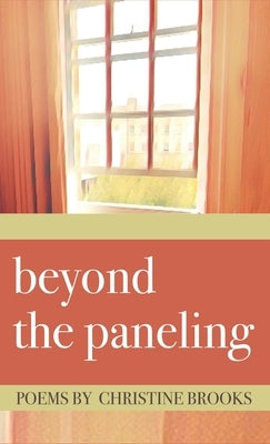 beyond the paneling by Brooks, Christine