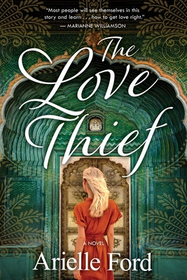 The Love Thief by Ford, Arielle
