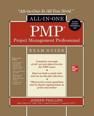 PMP Project Management Professional All-in-One Exam Guide by Phillips, Joseph