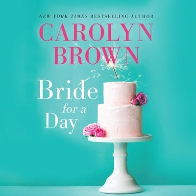 Bride for a Day by Brown, Carolyn